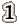 1